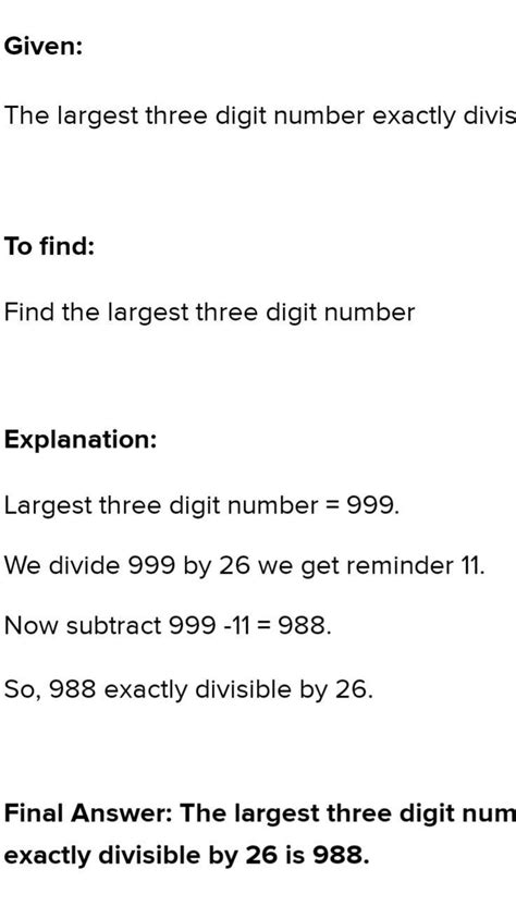 find the largest 3 digit number exactly divisible by 26